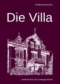 Enlarge image Cover: Die Villa - Verlag Ille & Riemer