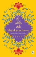 Cover: Adi Shankaracharya - Prakash Books