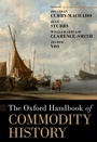 Cover: The Oxford Handbook of Commodity History - OUP eBook