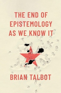 Abbildung von: The End of Epistemology As We Know It - OUP eBook