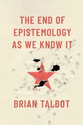 Cover: The End of Epistemology As We Know It - OUP eBook