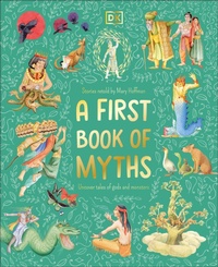 Enlarge image Cover: A First Book of Myths - DK Children