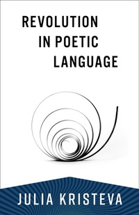 Abbildung von: Revolution in Poetic Language - Columbia University Press
