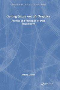Enlarge image Cover: Getting (more out of) Graphics - Chapman & Hall/CRC