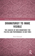 Cover: Dramaturgy to Make Visible - Routledge