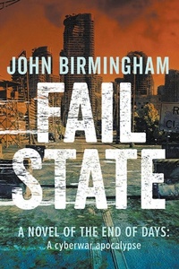Enlarge image Cover: Fail State - John Birmingham