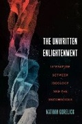 Cover: The Unwritten Enlightenment - Northwestern University Press