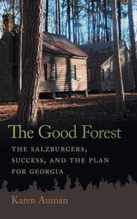 Abbildung von: The Good Forest - University of Georgia Press