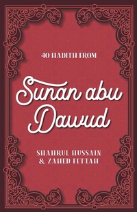 Abbildung von: 40 Hadith from Sunan abu Dawud - Islamic Foundation