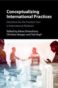 Enlarge image Cover: Conceptualizing International Practices - Cambridge University Press
