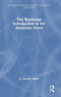 Enlarge image Cover: The Routledge Introduction to the American Novel - Routledge