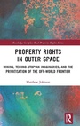 Cover: Property Rights in Outer Space - Routledge