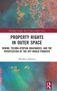 Enlarge image Cover: Property Rights in Outer Space - Routledge