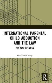 Abbildung von: International Parental Child Abduction and the Law - Routledge