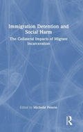 Cover: Immigration Detention and Social Harm - Routledge