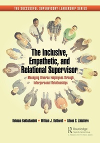 Abbildung von: The Inclusive, Empathetic, and Relational Supervisor - Productivity Press