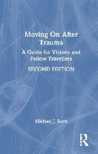 Enlarge image Cover: Moving On After Trauma - Routledge