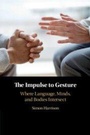 Cover: The Impulse to Gesture - Cambridge University Press