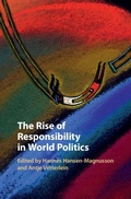 Cover: The Rise of Responsibility in World Politics - Cambridge University Press