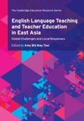 Cover: English Language Teaching and Teacher Education in East Asia - Cambridge University Press