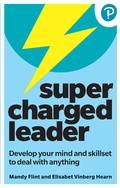 Cover: Supercharged Leader: Develop your mind and skillset to deal with anything - Pearson Business