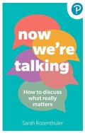 Cover: Now We're Talking: How to discuss what really matters - Pearson Business