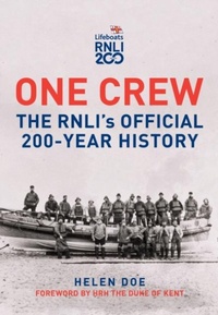 Enlarge image Cover: One Crew: The RNLI's Official 200-Year History - Amberley Publishing
