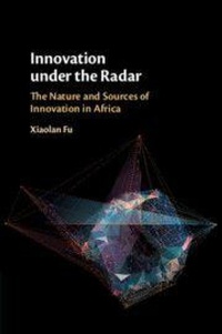 Enlarge image Cover: Innovation under the Radar - Cambridge University Press