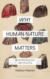 Enlarge image Cover: Why Human Nature Matters - Bloomsbury Academic