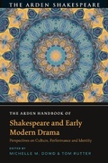 Cover: The Arden Handbook of Shakespeare and Early Modern Drama - The Arden Shakespeare