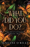 Cover: What Did You Do? - Bloom Books