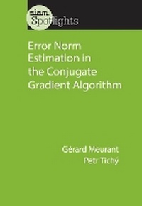 Abbildung von: Error Norm Estimation in the Conjugate Gradient Algorithm - Society for Industrial & Applied Mathematics,U.S.