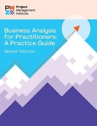 Enlarge image Cover: Business Analysis for Practitioners - SECOND Edition - Project Management Institute