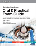 Cover: Aviation Mechanic Oral & Practical Exam Guide - Aviation Supplies & Academics