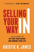 Cover: Selling Your Way In - Morgan James Publishing llc
