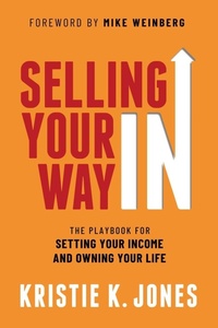 Enlarge image Cover: Selling Your Way In - Morgan James Publishing llc