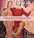 Cover: Making the Unknown Known - Texas A & M University Press