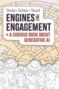 Cover: Engines of Engagement - A Curious Book about Generative AI 2023 - Sea Salt Publishing