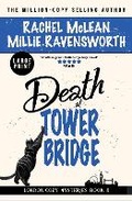 Cover: Death at Tower Bridge (Large Print) - Ackroyd Publishing