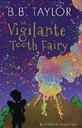Cover: The Vigilante Tooth Fairy - Tiny Tree