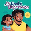 Cover: My Uncle Has Depression - Andrews UK Limited