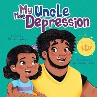 Enlarge image Cover: My Uncle Has Depression - Andrews UK Limited
