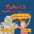 Cover: Robots Don't Say Please - Andrews UK Limited