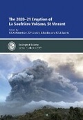 Cover: The 2020-21 Eruption of La Soufriere Volcano, St Vincent - Geological Society