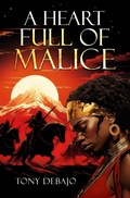 Cover: A Heart Full of Malice - De-Bajo