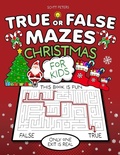 Cover: True Or False Mazes - Best Day Books For Young Readers