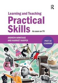 Enlarge image Cover: Learning and Teaching Practical Skills - Critical Publishing Ltd