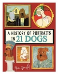 Cover: A History of Portraits in 21 Dogs - LOM Art
