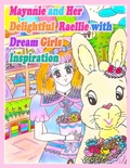 Cover: Maynnie and Her Delightful Raellie with Dream Girls Inspiration - Annie and Rowena