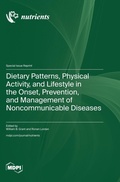 Cover: Dietary Patterns, Physical Activity, and Lifestyle in the Onset, Prevention, and Management of Noncommunicable Diseases - MDPI AG